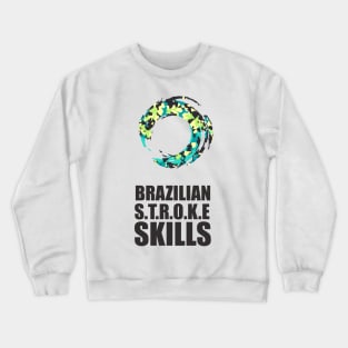 Zenity Brazilian Stroke Skills Shirt Crewneck Sweatshirt